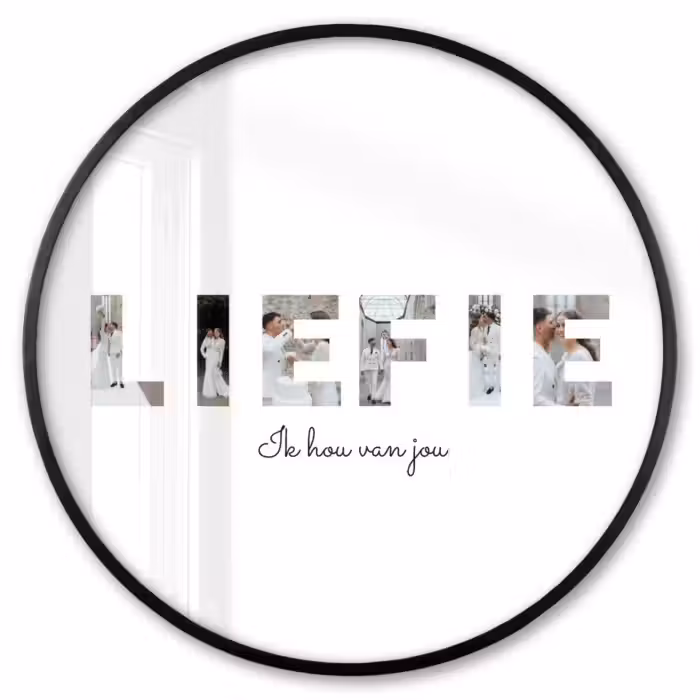 Gepersonaliseerde ronde fotolijst - Liefie - Lettercollage
