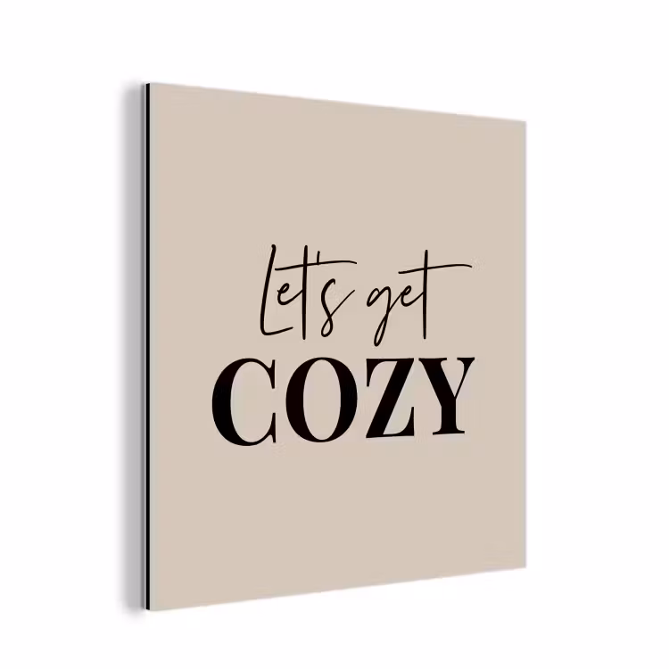 Aluminium schilderij - Beige - Winter - Quote - Cozy — 1