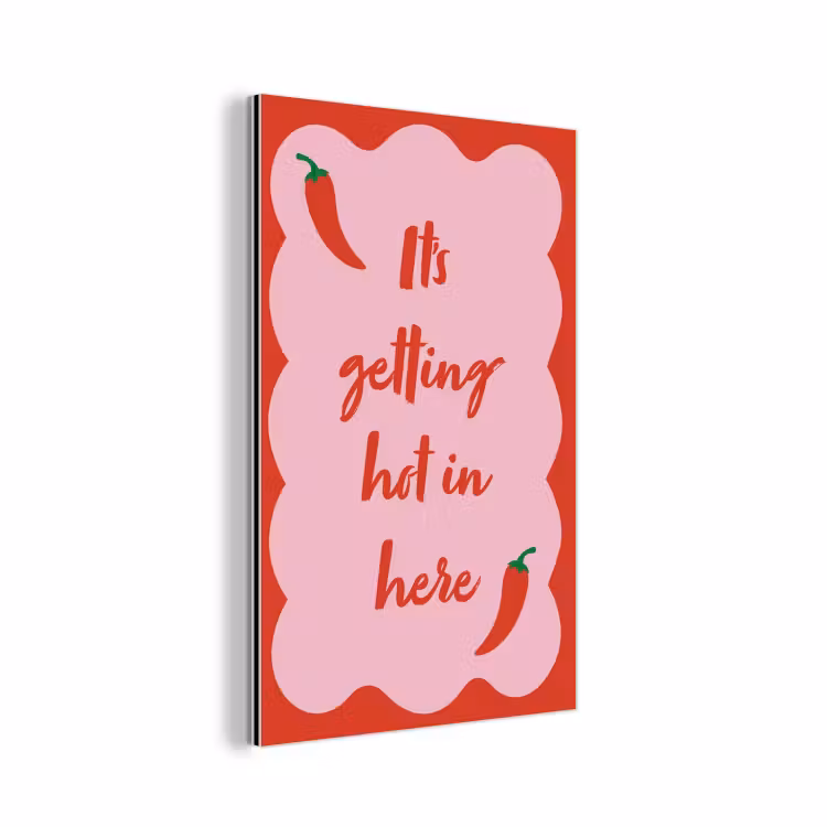 Aluminium schilderij - Chilipeper - Red - Hot - Quotes — 1