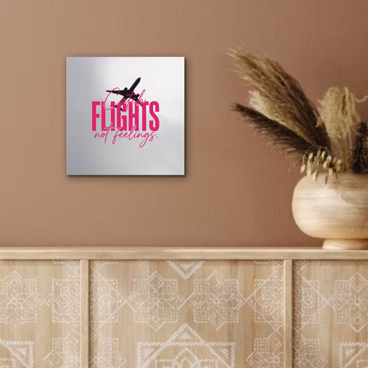 Aluminium schilderij - Catch flights not feelings - Vliegtuig - Roze — 5
