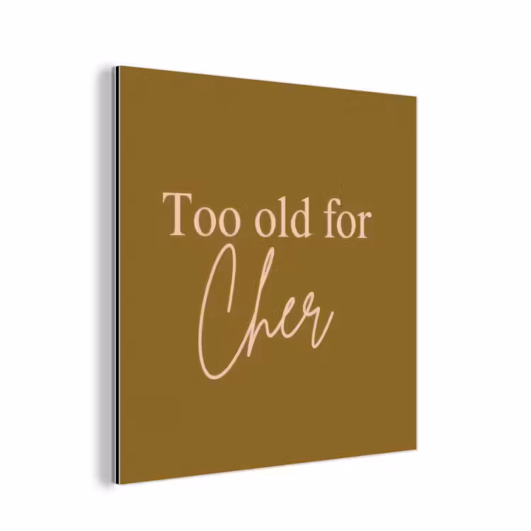 Aluminium schilderij - Groen - Too old for cher - Roze — 1