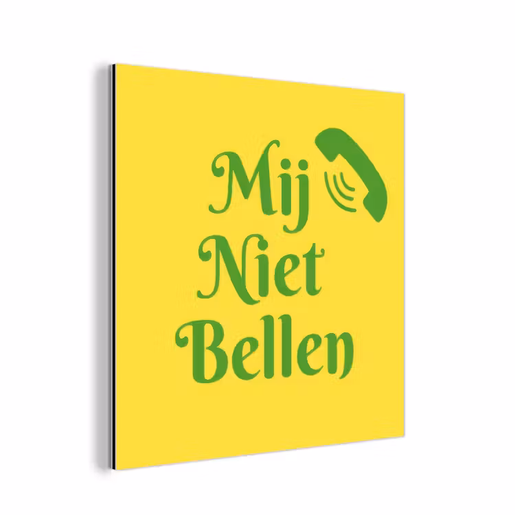 Aluminium schilderij - Mij niet bellen - Telefoon - Geel — 1
