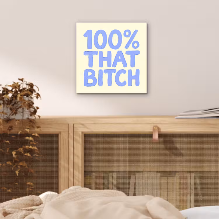 Aluminium schilderij - 100% that bitch - Blauw - Wit — 4