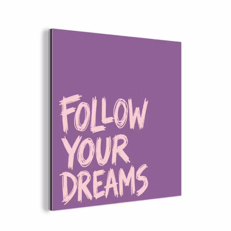Aluminium schilderij - Follow your dreams - Paars - Penseeltextuur — 1