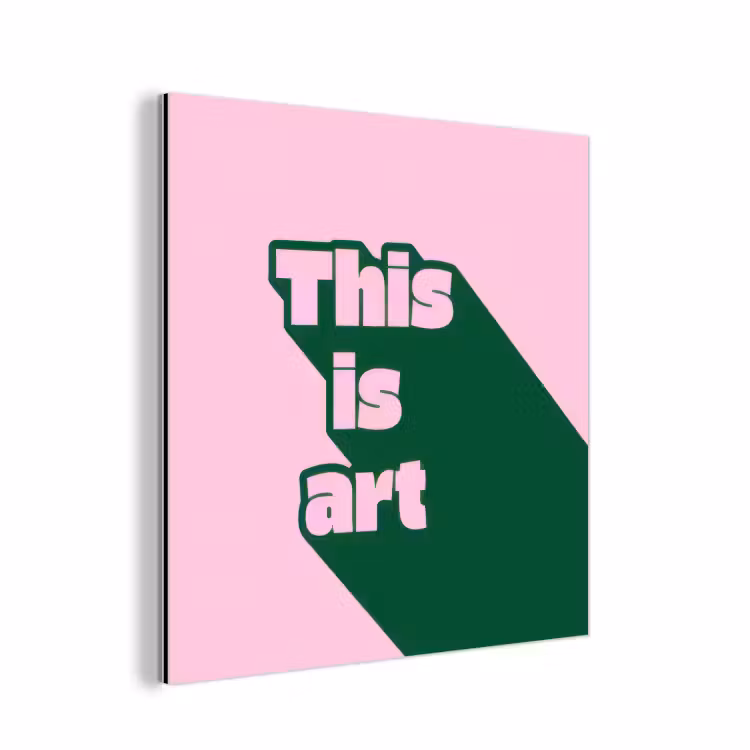 Aluminium schilderij - Groen - Teskt - This is art - Roze — 1