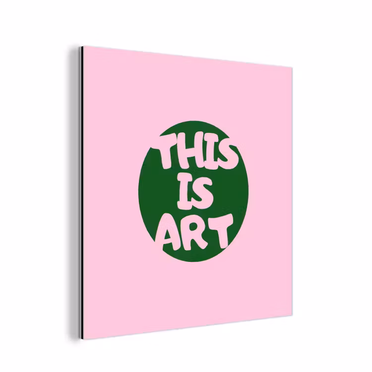 Aluminium schilderij - This is art - Tekst - Cirkel - Groen — 1