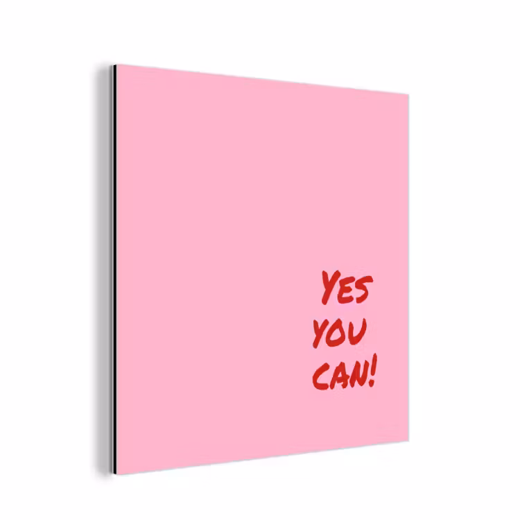 Aluminium schilderij - Yes you can do it - Rood - Roze — 1