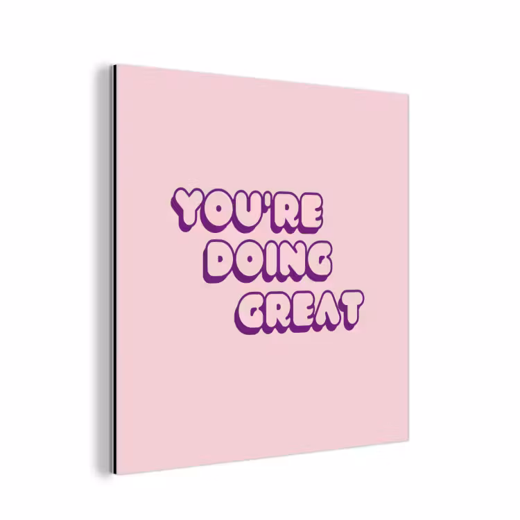 Aluminium schilderij - You're doing great - Roze - Bubble letters — 1