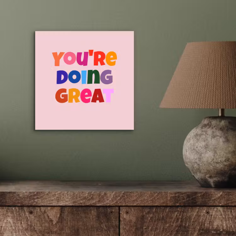 Aluminium schilderij - You're doing great - Roze - Kleurrijk — 3