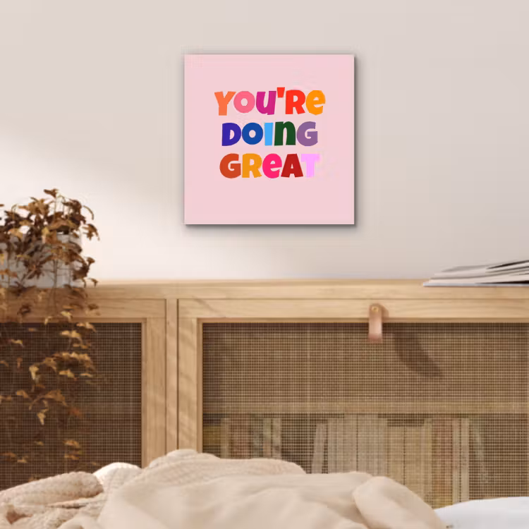 Aluminium schilderij - You're doing great - Roze - Kleurrijk — 4