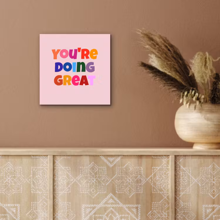 Aluminium schilderij - You're doing great - Roze - Kleurrijk — 5