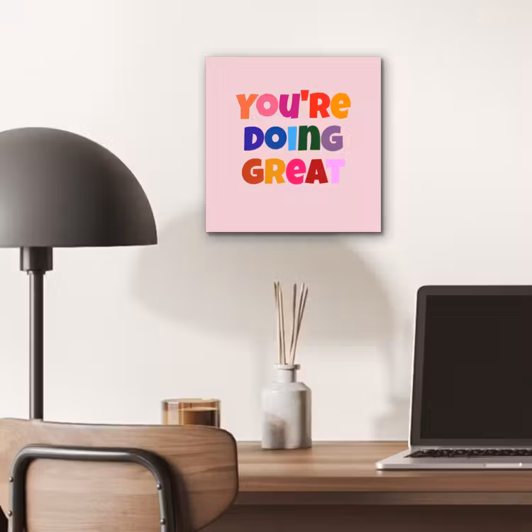 Aluminium schilderij - You're doing great - Roze - Kleurrijk — 6