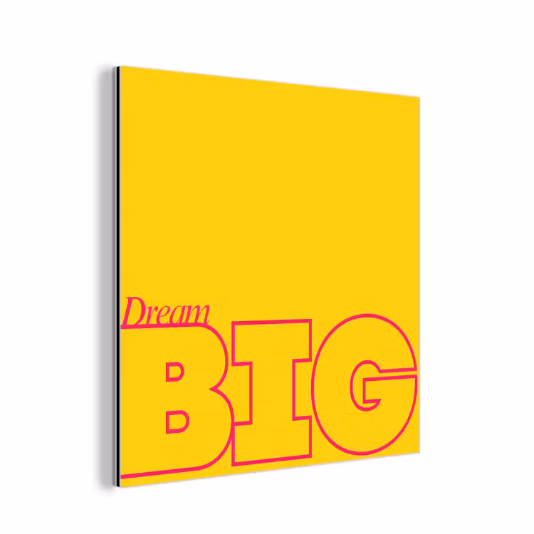 Aluminium schilderij - Dream big - Geel - Grafisch — 1