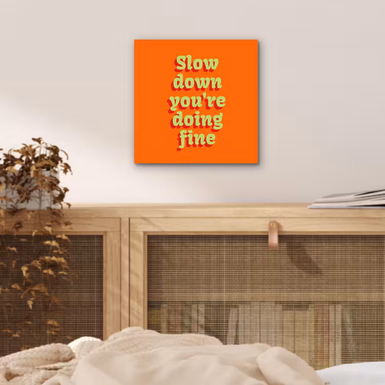 Aluminium schilderij - Oranje - Slow down you're doing fine - Retro — 4