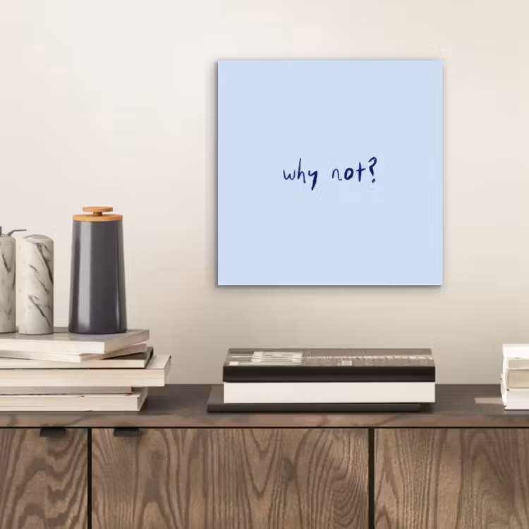 Aluminium schilderij - Why not - Blauw - Donker blauw - Quote — 2