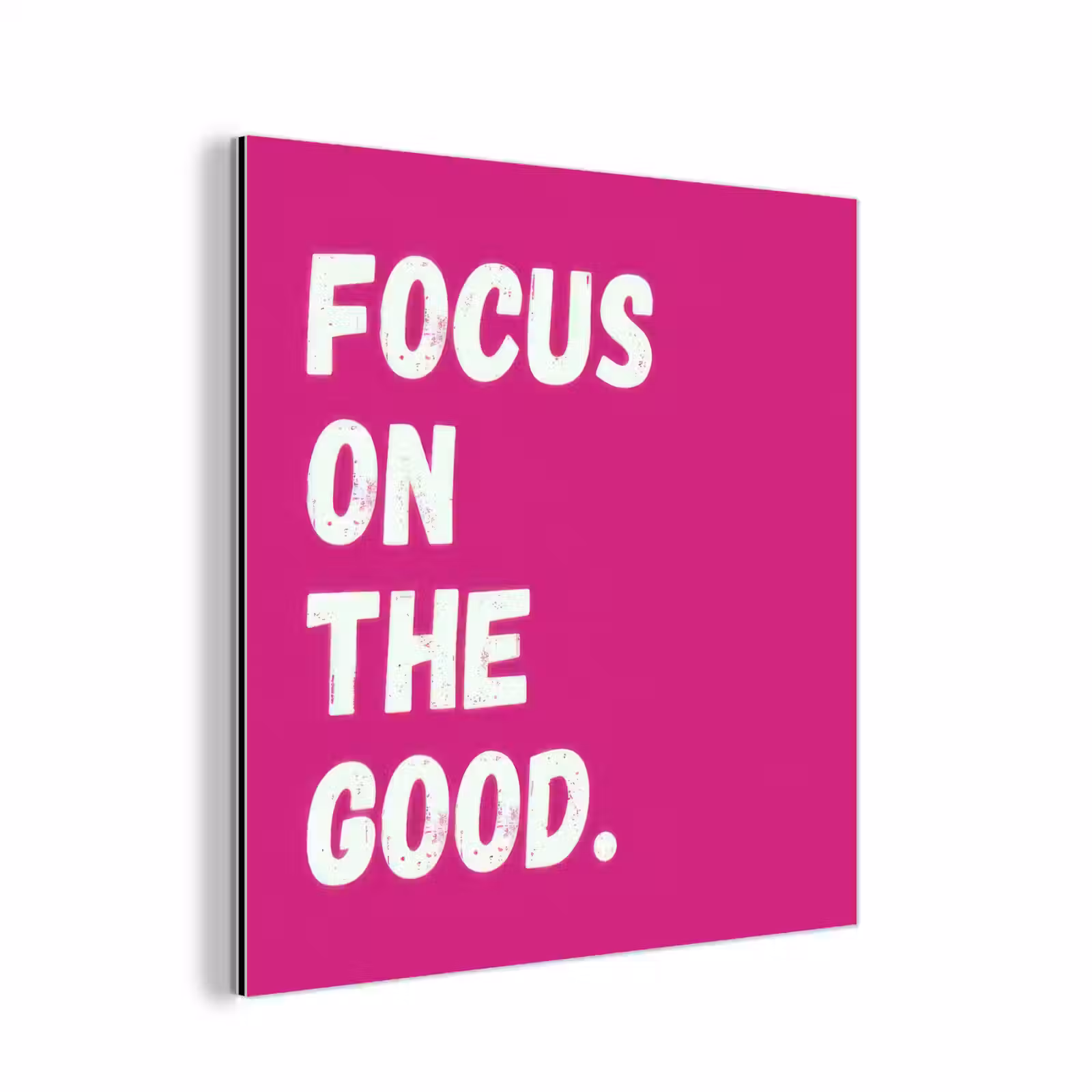 Aluminium schilderij - Focus on the good - Roze - Simple — 1
