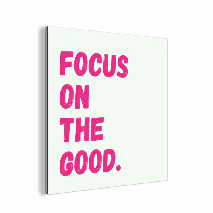 Aluminium schilderij - Focus on the good - Beige - Roze — 1