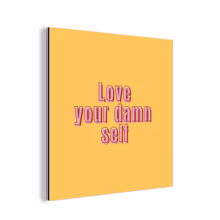 Aluminium schilderij - Love yourself - Roze - Geel — 1