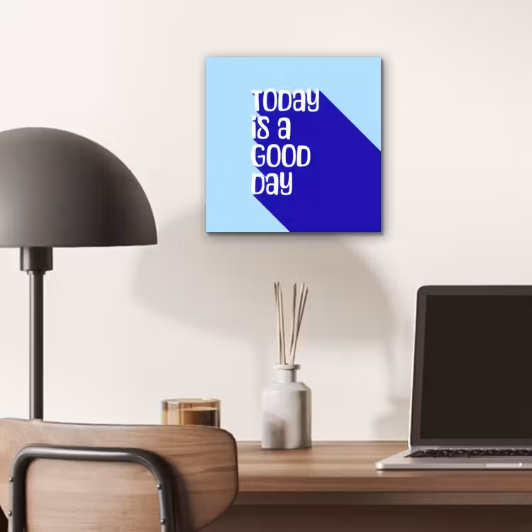 Aluminium schilderij - Today is a good day - Blauw - Schaduw — 6