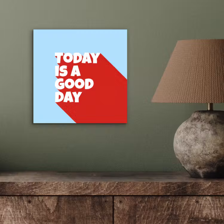 Aluminium schilderij - Today is a good day - Rood - lichtblauw — 3