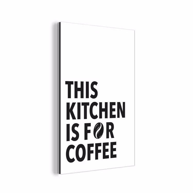 Aluminium schilderij - Quotes - Koffie - Bonen - Modern — 1