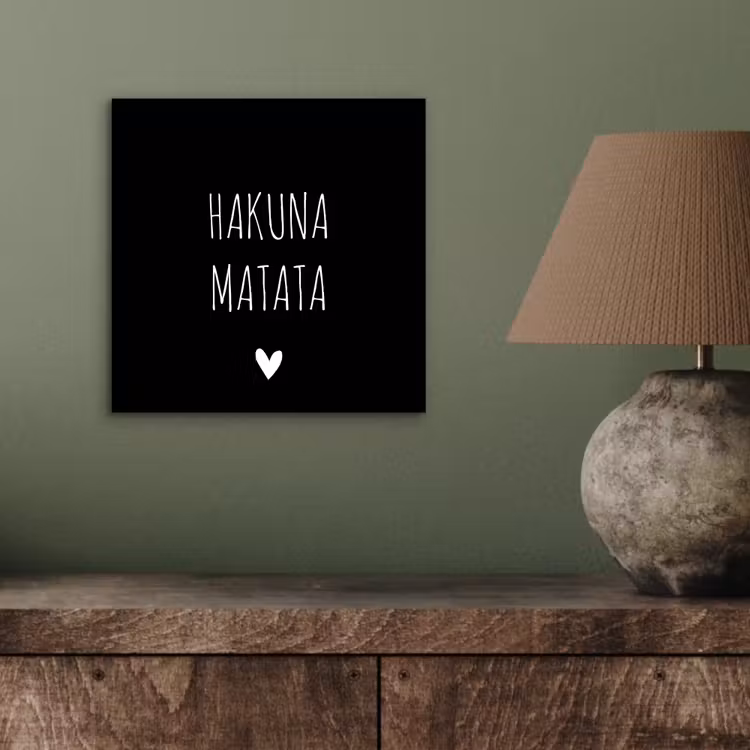 Aluminium schilderij - Spreuken - Hakuna matata - Quotes — 3