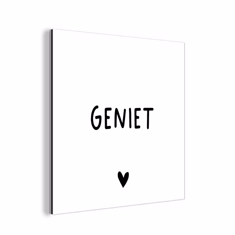 Aluminium schilderij - Spreuken - Geniet - Quotes — 1