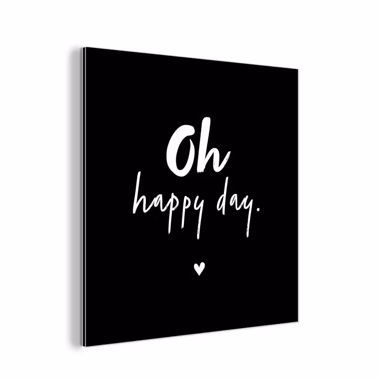 Aluminium schilderij - Tekst - Oh happy day - Zomer - Quotes — 1