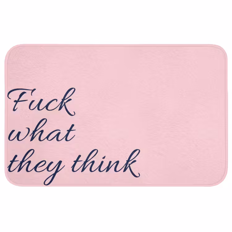 Badmat - Fuck what they think - Roze - Minimalistisch — 1