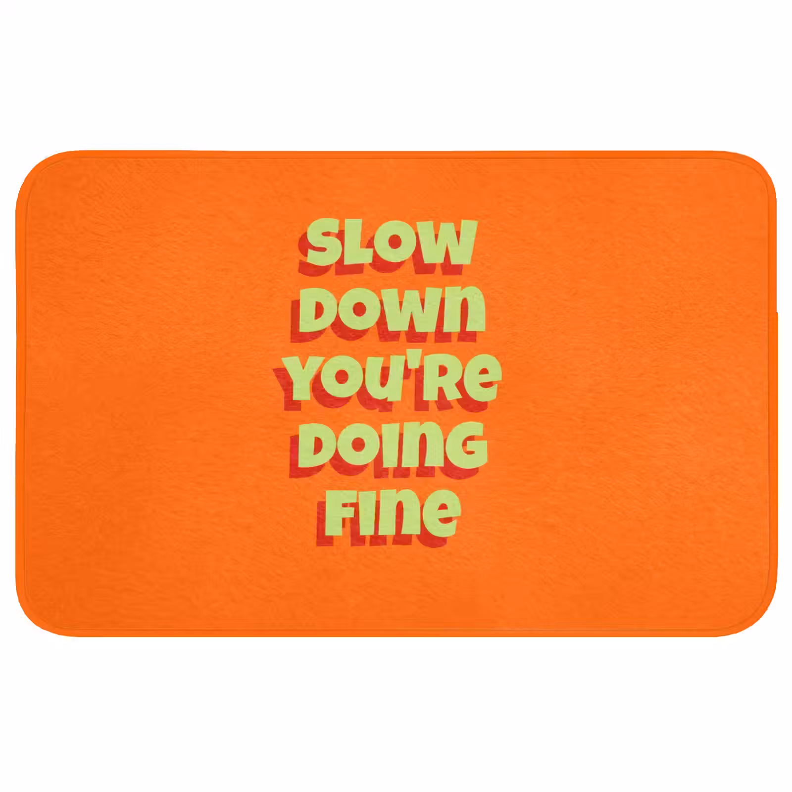 Badmat - Slow down you're doing fine - Oranje - Simple — 1