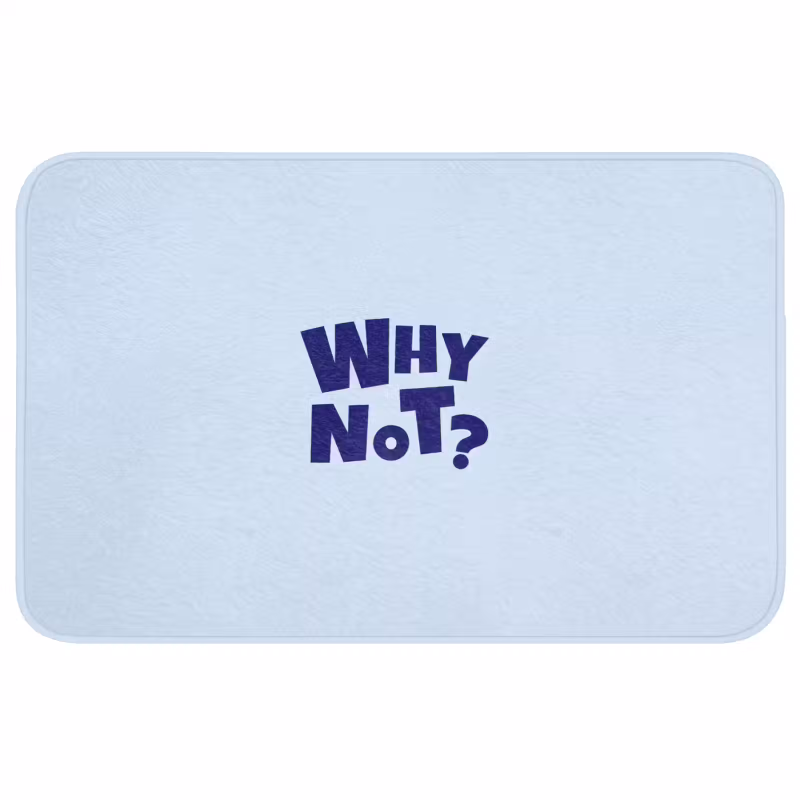 Badmat - Why not - Blauw - Licht blauw - Quote — 1