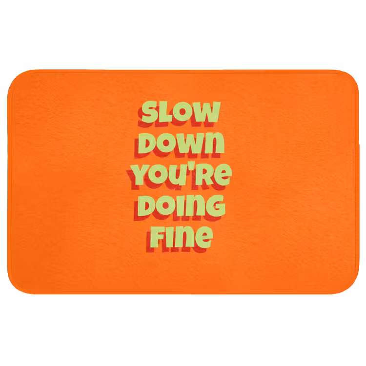 Badmat - Slow down you're doing fine - Oranje - Simple — 1
