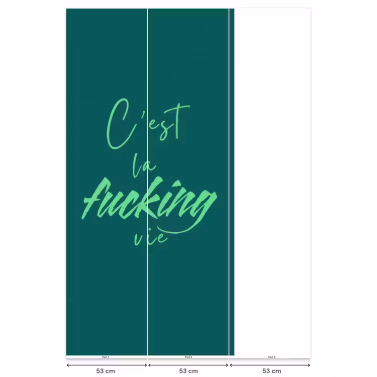 Behang - c'est la fucking vie - Groen - Handgeschreven — 6