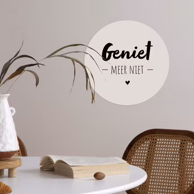 Behangcirkel - Geniet, meer niet - Quotes - Tekst - Genieten — 4