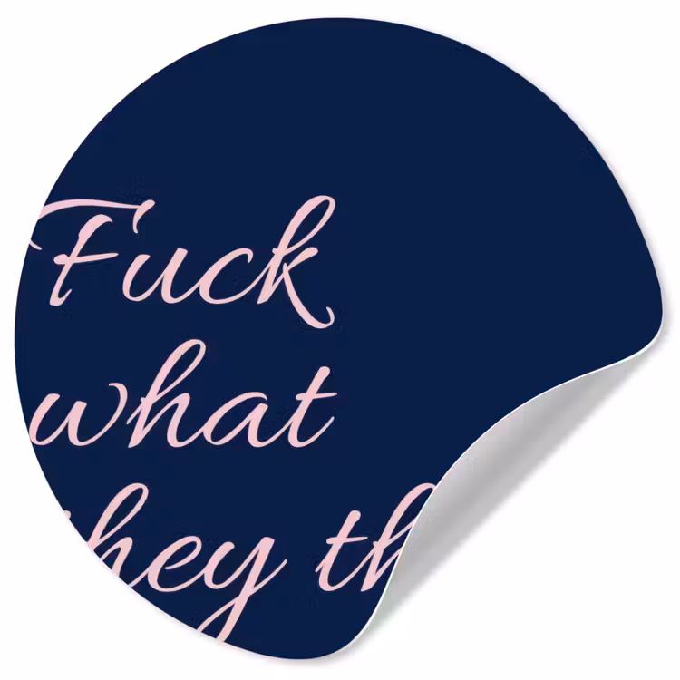 Behangcirkel - Fuck what they think - Blauw - Cursief — 1