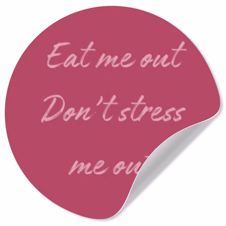 Behangcirkel - eat me out don't stress me out - Roze - Minimalistisch — 1