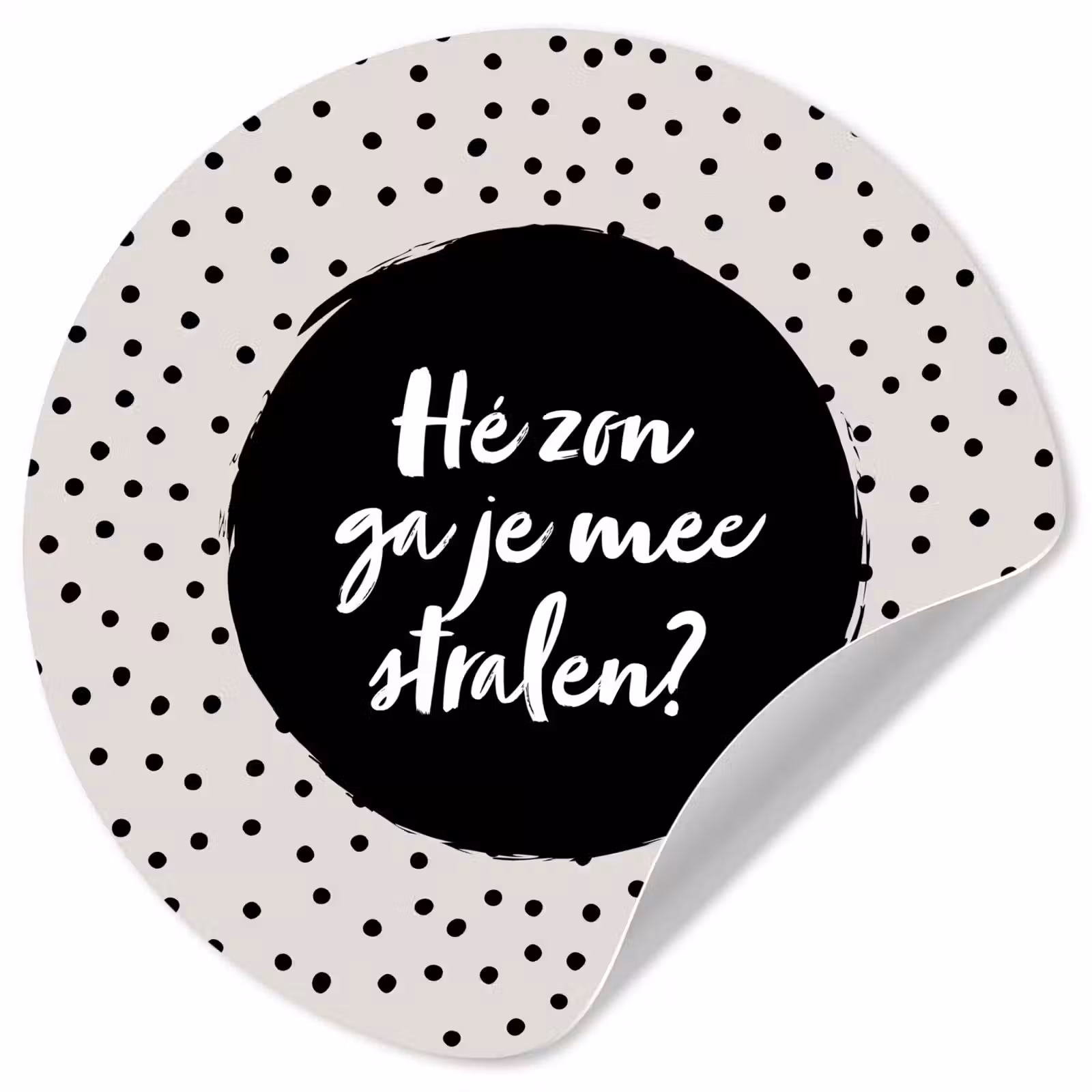 Behangcirkel - Quotes - Tekst - Hé zon ga je mee stralen? - Zon — 1