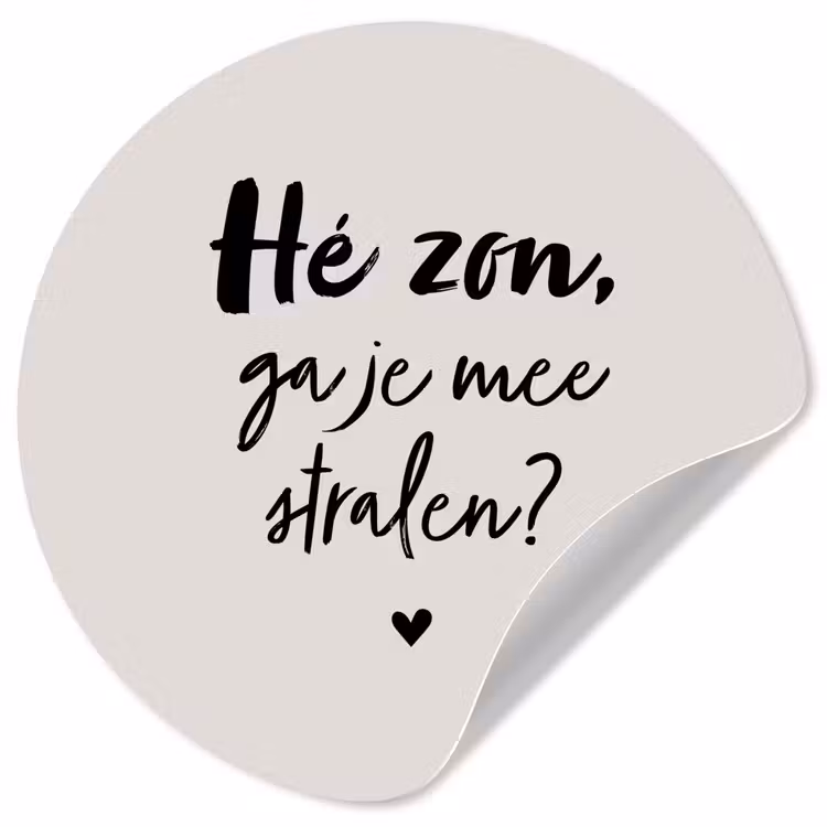 Behangcirkel - Tekst - Hé zon, ga je mee stralen? - Quotes - Zomer — 1