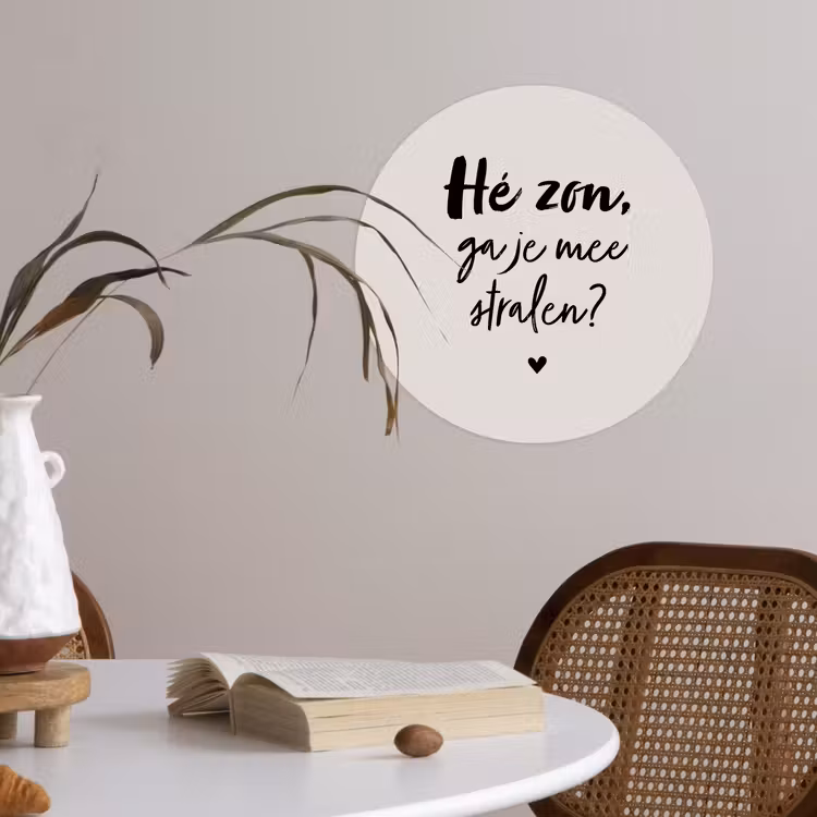 Behangcirkel - Tekst - Hé zon, ga je mee stralen? - Quotes - Zomer — 4