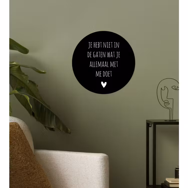 Behangcirkel - Spreuken - Wat je allemaal met me doet - Quotes — 3