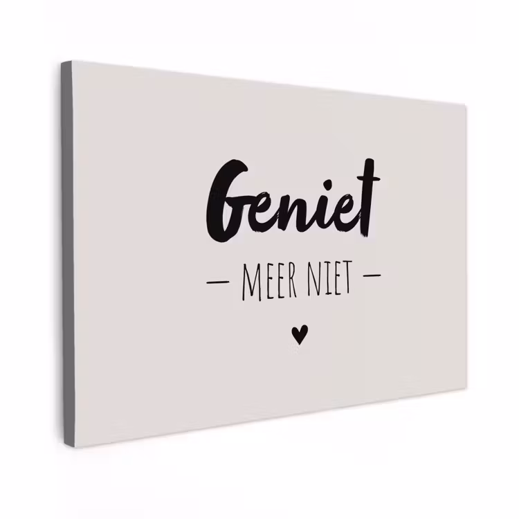 Buiten canvas - Geniet, meer niet - Quotes - Tekst - Genieten — 1