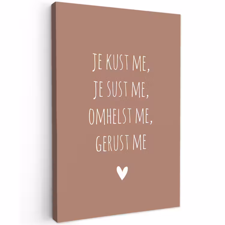 Buiten canvas - Je kust me je sust me - Maaike Ouboter - Quotes - Spreuken — 1