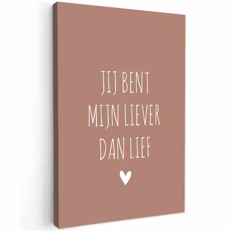 Buiten canvas - Jij bent mijn liever dan lief - Spreuken - Quotes — 1