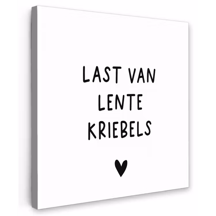 Buiten canvas - Last van lentekriebels - Spreuken - Quotes — 1