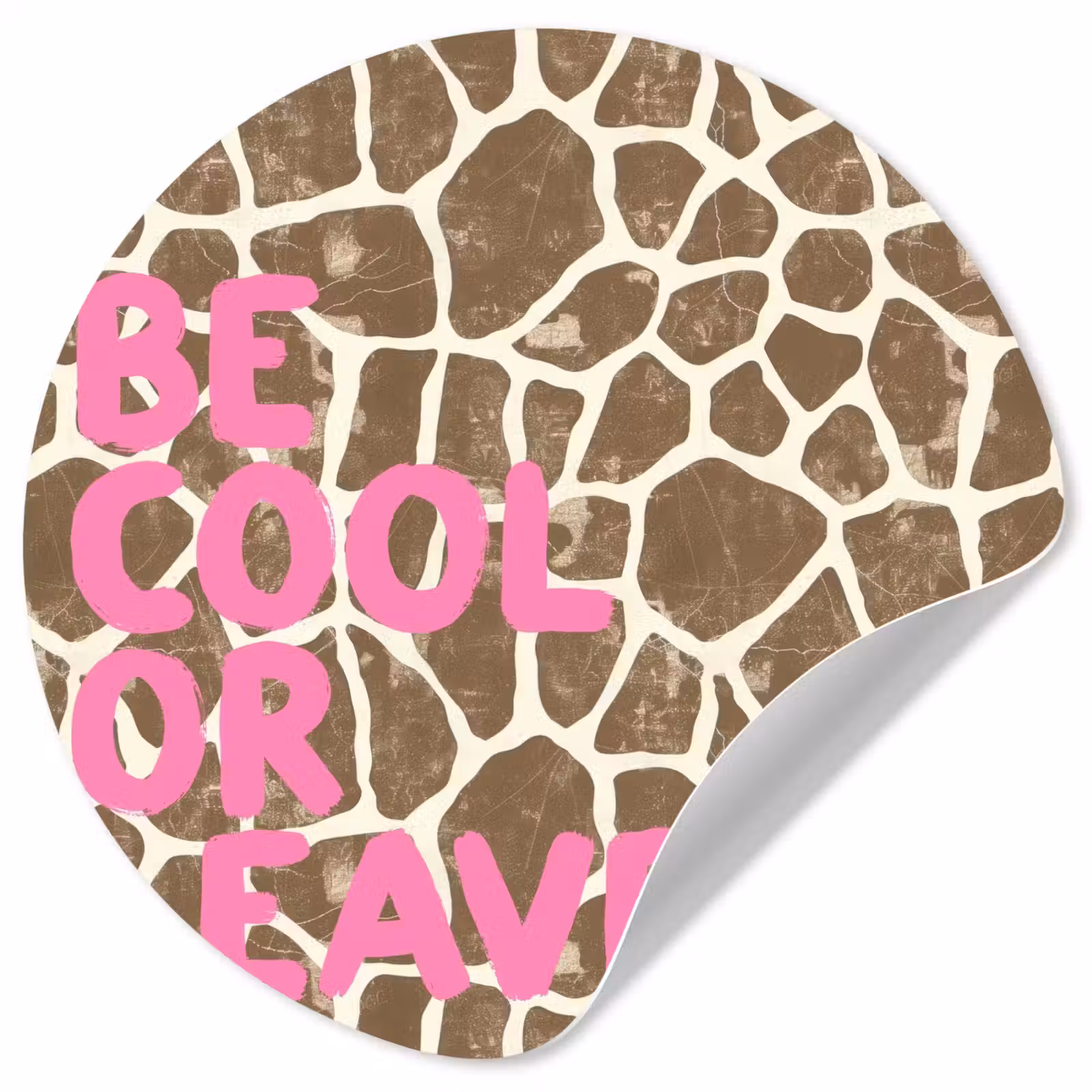 Behangcirkel - Tekst - Be cool or leave - Roze - Giraffenprint — 1