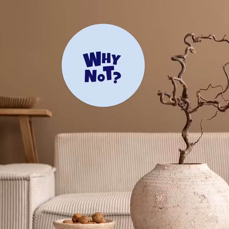 Behangcirkel - Why not - Blauw - Licht blauw - Quote — 2