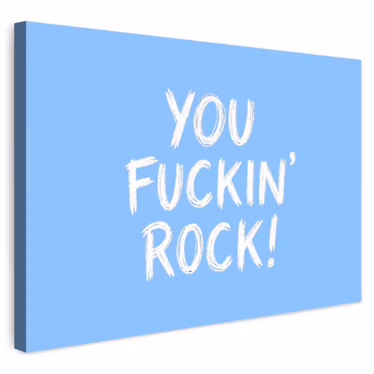 Buiten canvas - Blauw - Wit - You fuckin rock — 1
