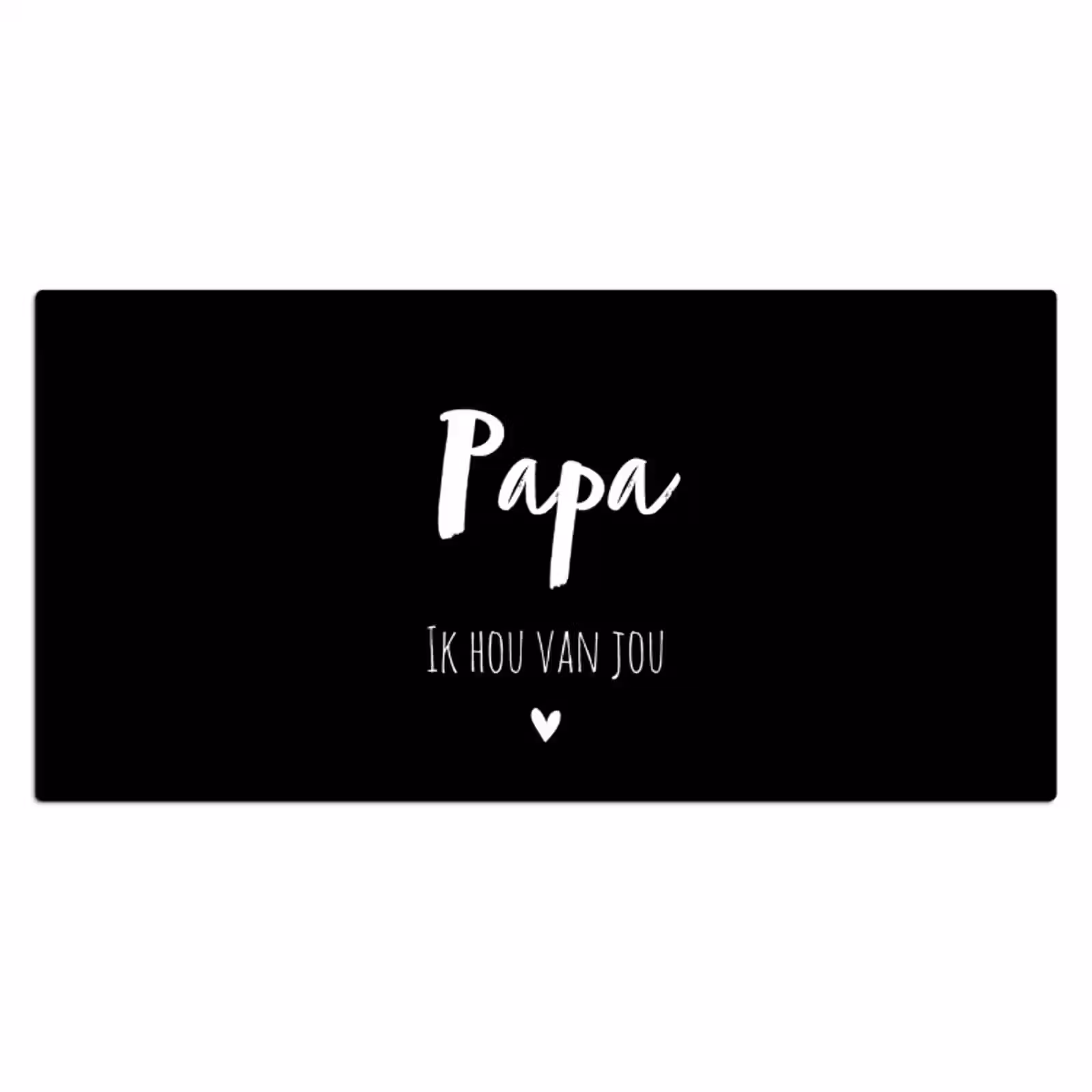 Bureau onderlegger - Papa tekst met zwarte achtergrond — 1