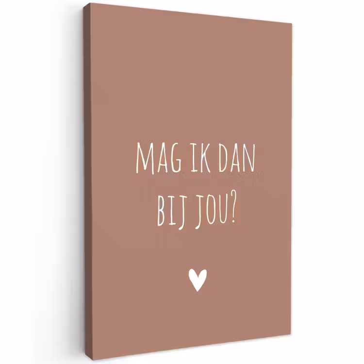Buiten canvas - Mag ik dan bij jou - Quotes - Spreuken - Claudia de Breij — 1
