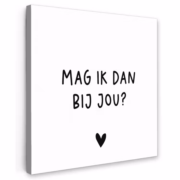 Buiten canvas - Mag ik dan bij jou - Spreuken - Claudia de Breij - Quotes — 1